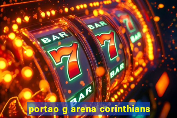 portao g arena corinthians